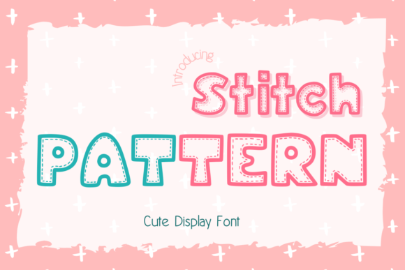 Stitch Pattern: A Delicate, Heartfelt Display Font for Embroidered Gifts